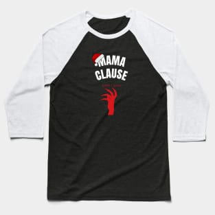 Mama Clause Baseball T-Shirt